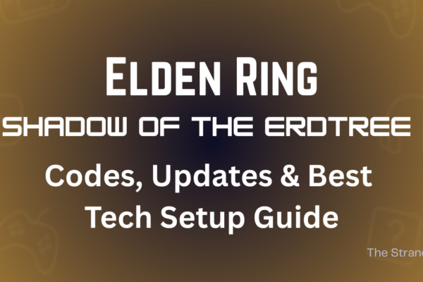 Elden Ring Shadow of the Erdtree game codes, updates, and tech setup guide