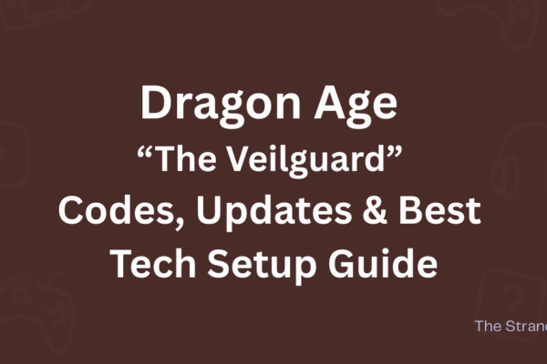 Dragon Age The Veilguard game codes, updates, and tech setup guide