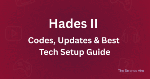 Hades 2 game codes, updates, and tech setup guide